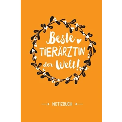 Abbildung von Beste Tierärztin der Welt: Notizbuch als Geschenk für A5 / liniert Tier Ärztin Geschenke zum Danke sagen, Geburtstag oder Weihnachten