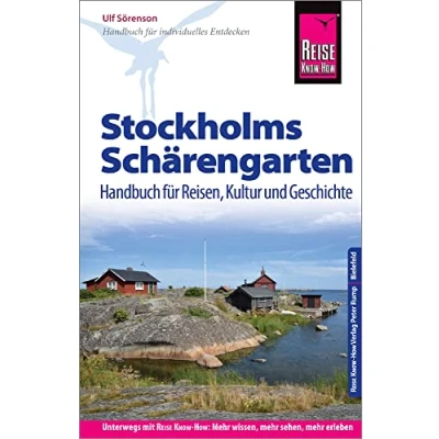 Abbildung von Reise Know How Reiseführer Stockholms Schärengarten Handbuch für Reisen, Kultur und Geschichte: individuelles Entdecken