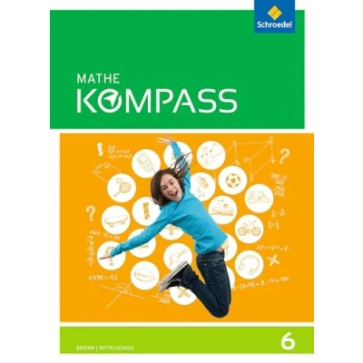 Abbildung von Mathe Kompass Ausgabe für Bayern: Schülerband 6