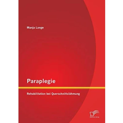 Abbildung von Paraplegie: Rehabilitation bei Querschnittslähmung