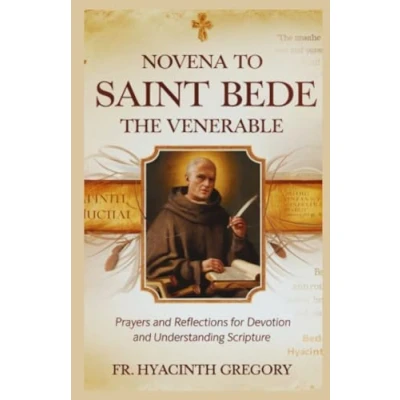 Abbildung von Novena To Saint Bede The Venerable: Prayers and Reflections for Devotion Understanding Scripture