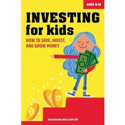Abbildung von Investing for Kids: How to Save, Invest, and Grow Money