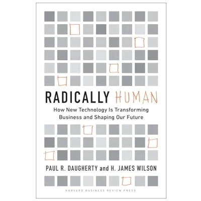 Abbildung von Radically Human: How New Technology Is Transforming Business and Shaping Our Future