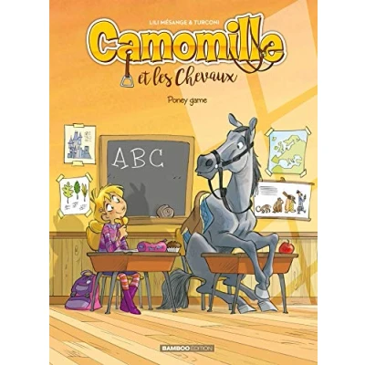 Abbildung von Camomille et les chevaux tome 03: Poney Game