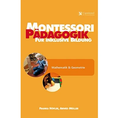 Abbildung von Montessori Pädagogik für inklusive Bildung Mathematik &amp; Geometrie (Montessori / Inklusion)