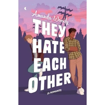 Abbildung von They Hate Each Other: A fake dating, enemies to lovers romcom for fans of HEARTSTOPPER!