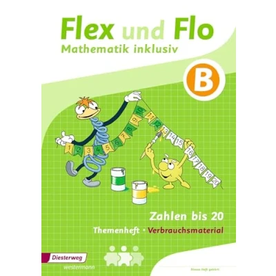 Abbildung von Flex und Flo Mathematik inklusiv: Zahlen bis 20 inklusiv B (Flex Ausgabe 2017)