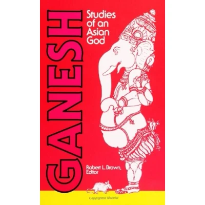 Abbildung von Ganesh: Studies of an Asian God (Suny Series in Tantric Studies) (Tantric Series)