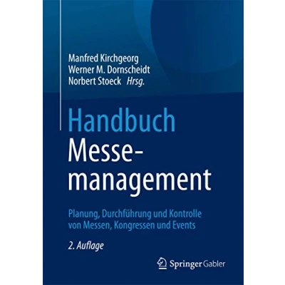 Abbildung von Handbuch Messemanagement: Planung, Durchführung und Kontrolle von Messen, Kongressen Events