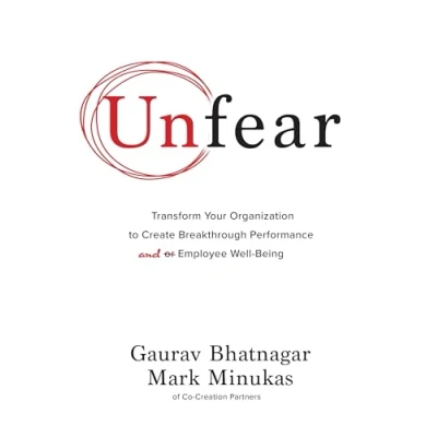 Abbildung von Unfear: Transform Your Organization to Create Breakthrough Performance and Employee Well Being