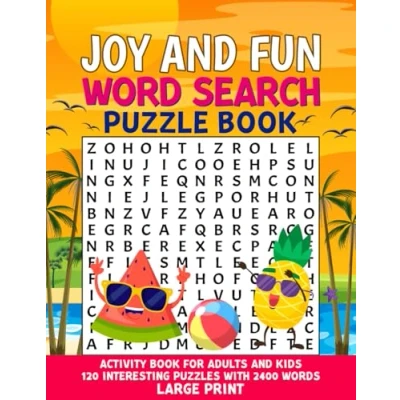 Abbildung von Joy and Fun Word Search Puzzle Book: Activity Book for Adults Kids. 120 Interesting Puzzles with 2400 Words. Large Format