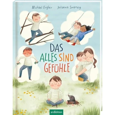 Abbildung von Das alles sind Gefühle: Bilderbuch, Gefühle, Emotionen wie Wut, Mut, Angst, Freude, für Kinder ab 4 Jahre