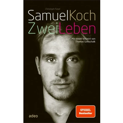 Abbildung von Samuel Koch Zwei Leben: mit einem Vorwort von Thomas Gottschalk