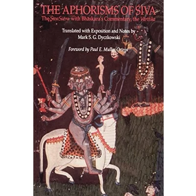 Abbildung von the Aphorisms of Siva: Siva Sutra with Bhaskara&#039;s Commentary, Varttika (Suny Series in Tantric Studies): ¿iva S¿tra Bh¿skara&#039;s V¿rttika