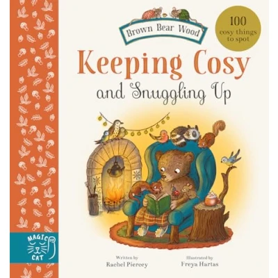 Abbildung von Keeping Cosy and Snuggling Up: 100 Things to Spot (Brown Bear Wood)