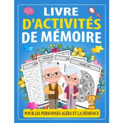 Abbildung von Livre d&#039;activités de mémoire pour les Personnes Agées et la Démence: Cahier réflexion facile relaxante anti stress ... avec perte (jeux cerveau).