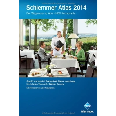 Abbildung von Schlemmer Atlas 2014: Der Wegweiser zu über 4.000 Restaurants.: Restaurants. Geprüft und benotet: Deutschland, Elsass, Luxemburg, Niederlande, Österreich, Südtirol, Schweiz