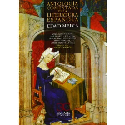 Abbildung von ANTOLOGIA COMENTADA DE LA LITERATURA ESPAÑOLA. EDAD MEDIA