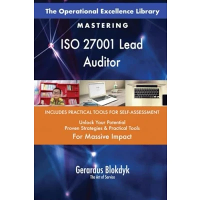 Abbildung von The Operational Excellence Library; Mastering ISO 27001 Lead Auditor