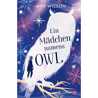 Abbildung von Ein Mädchen namens Owl (Die Abenteuer der Tochter des Winters)