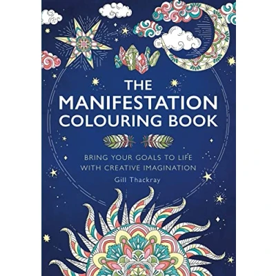 Abbildung von The Manifestation Colouring Book: Bring Your Goals to Life with Creative Imagination