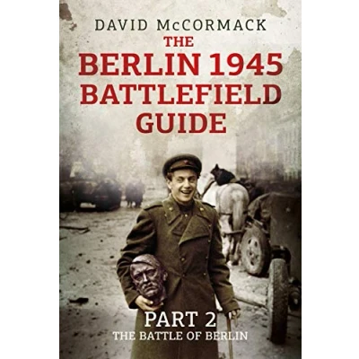Abbildung von The Berlin 1945 Battlefield Guide: Battle of