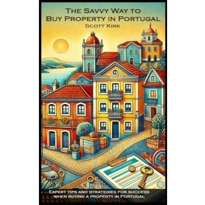 Abbildung von The Savvy Way to Buy property in Portugal: Expert tips and strategies for success when buying a Portugal
