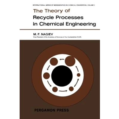 Abbildung von The Theory of Recycle Processes in Chemical Engineering: International Series Monographs on Engineering, Vol. 3