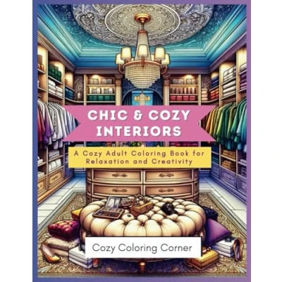 Abbildung von Chic &amp; Cozy Interiors: A Adult Coloring Book for Relaxation and Creativity (Cozy Collection)