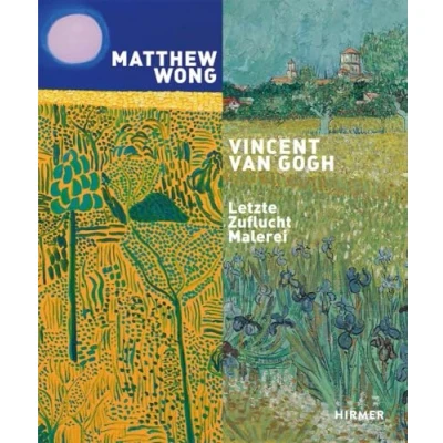 Abbildung von Matthew Wong Vincent van Gogh: Letzte Zuflucht Malerei