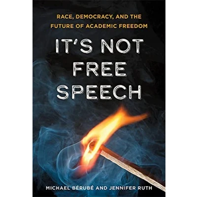 Abbildung von It&#039;s Not Free Speech: Race, Democracy, and the Future of Academic Freedom