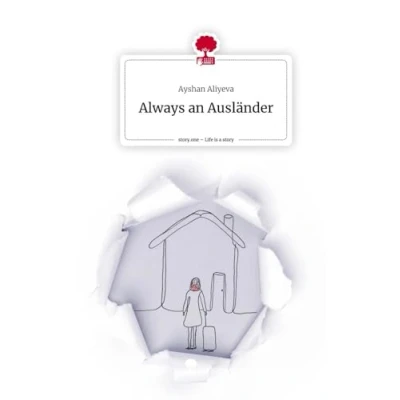 Abbildung von Always an Ausländer. Life is a Story story.one