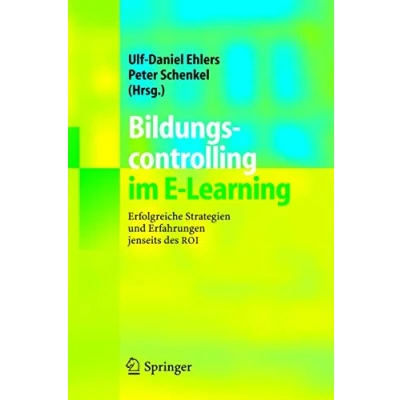 Abbildung von Bildungscontrolling im E Learning: Erfolgreiche Strategien und Erfahrungen jenseits des ROI (German Edition)