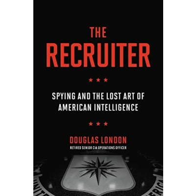 Abbildung von the Recruiter: Spying and Lost Art of American Intelligence