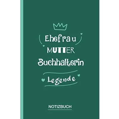 Abbildung von Ehefrau Mutter Buchhalterin Legende: A5 Notizbuch als Geschenk für eine /punktiert Geschenke zum GeburtstagGeburtstagsgeschenk Kollegin