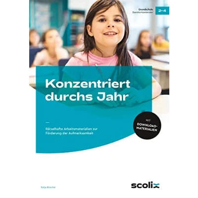 Abbildung von Konzentriert durchs Jahr: Rätselhafte Arbeitsmaterialien zur Förderung der Aufmerksamkeit (2. bis 4. Klasse)