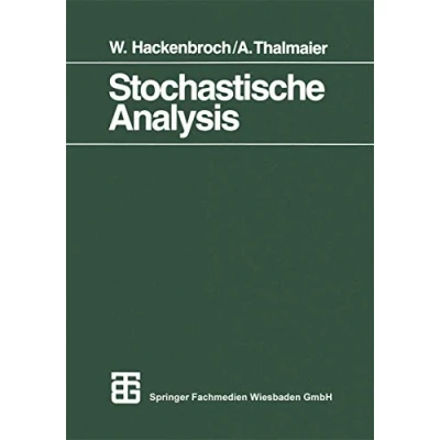 Abbildung von Stochastische Analysis: Eine Einführung in die Theorie der Stetigen Semimartingale (Mathematische Leitfäden) (German Edition)