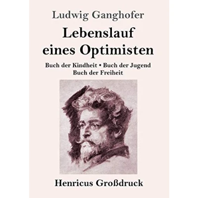 Abbildung von Lebenslauf eines Optimisten (Großdruck): Buch der Kindheit / Jugend Freiheit