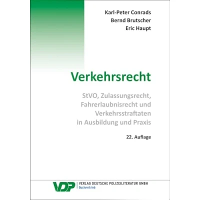 Abbildung von Verkehrsrecht: StVO, Zulassungsrecht, Fahrerlaubnisrecht und Verkehrsstraftaten in Ausbildung Praxis (VDP Fachbuch)
