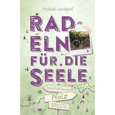 Abbildung von Pfalz. Radeln für die Seele: Wohlfühltouren