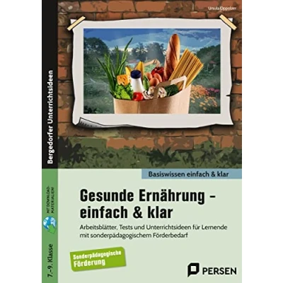 Abbildung von Gesunde Ernährung einfach &amp; klar: Arbeitsblätter, Tests und Unterrichtsideen für Lernende mit sonderpädagogischem Förderbedarf (7. bis 9. Klasse)