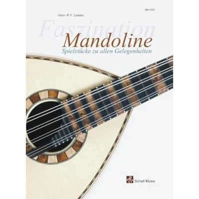 Abbildung von Faszination Mandoline: Spielstuecke zu allen Gelegenheiten: Spielstücke Gelgenheiten (Mandoline Noten, Mandolinennoten: Mandolinen Noten)