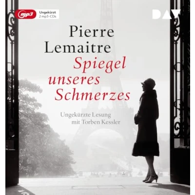 Abbildung von Spiegel unseres Schmerzes: Ungekürzte Lesung mit Torben Kessler (2 mp3 CDs) (Die große Romantrilogie)