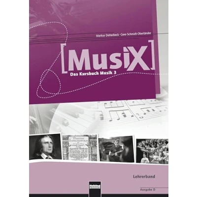 Abbildung von MusiX 3 (Ausgabe ab 2011) Lehrerband: Das Kursbuch Musik 3: Klasse 9/10