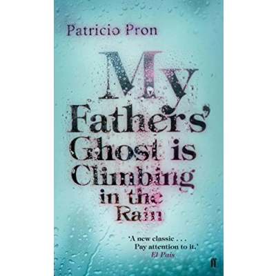 Abbildung von My Fathers&#039; Ghost is Climbing in the Rain