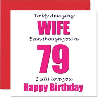 Abbildung von Lustige Geburtstagskarte zum 79. Geburtstag für die Ehefrau, 79 I Still Love You Happy Birthday Karte Ehefrau vom Ehemann, Partner, siebzig neunzig Banter Geschenke, 145 mm x