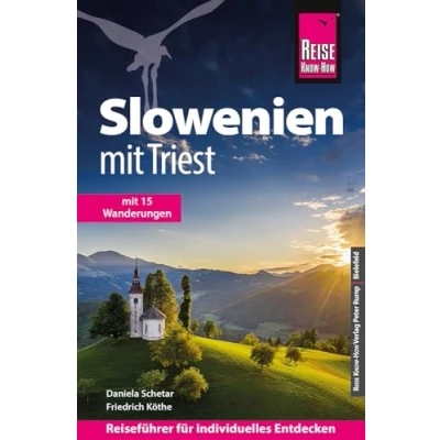 Abbildung von Reise Know How Reiseführer Slowenien Mit Triest: 15 Wanderungen