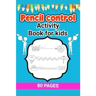 Abbildung von Pencil Control Activity Book for Kids 80 Pages: Learn to Write Patterns, Lines, Shapes Practice Pen (Coloring Books Kids, Toddlers &amp; Adults)