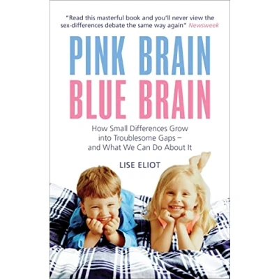 Abbildung von Pink Brain, Blue Brain: How Small Differences Grow Into Troublesome Gaps And What We Can Do About It