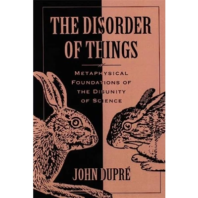 Abbildung von the Disorder of Things: Metaphysical Foundations Disunity Science